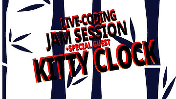 Jam Session with Kitty Clock