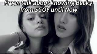 Freen talk about knowing Becky from SCOY until Now#gaptheseries #freenbeckyforever #kissing