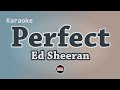 Ed sheeran  perfect karaoke