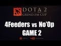 Grind.fm Cup FINAL game2(4Feeders vs No&#39;Op)