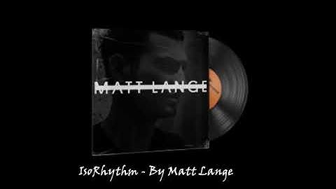 Matt Lange - IsoRhythm | CS:GO MVP Music