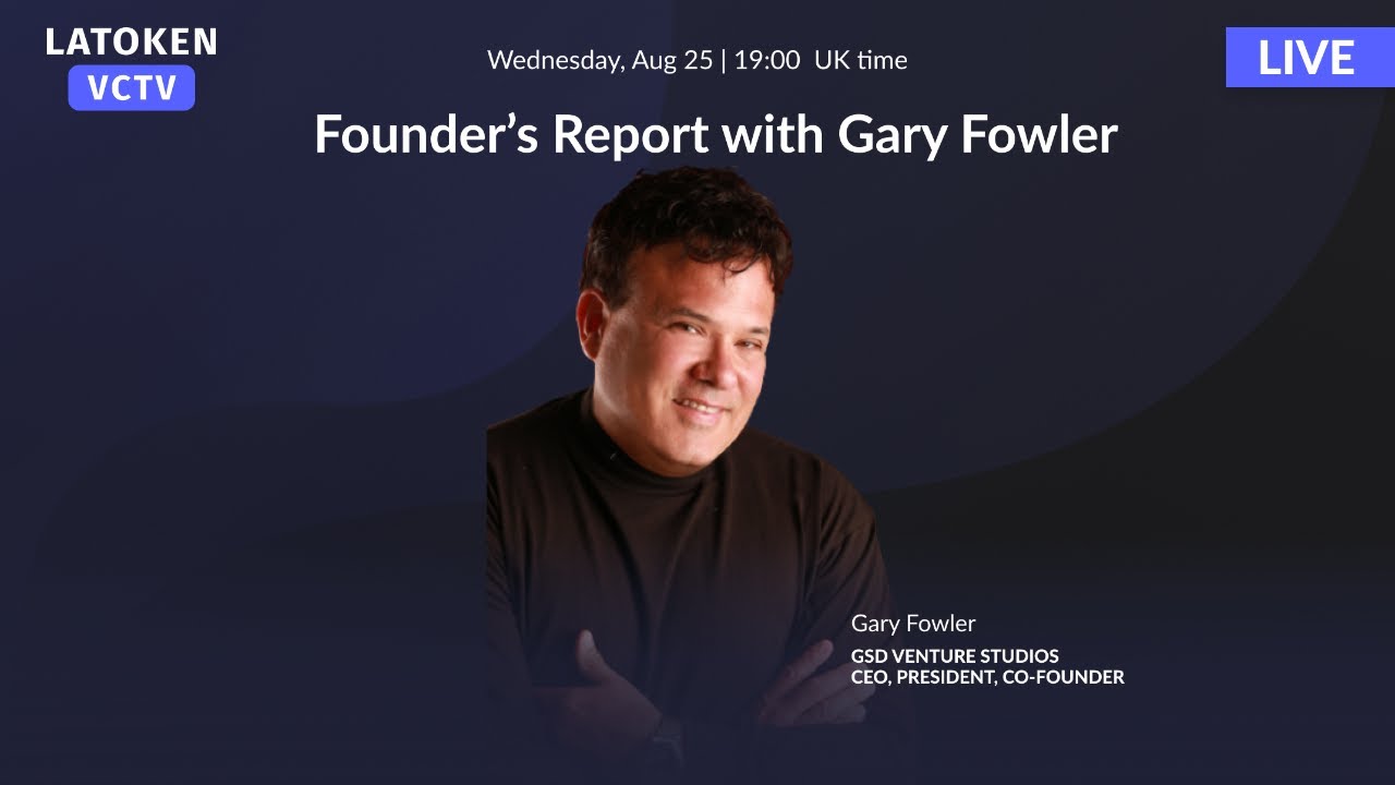 Founder's Report with Gary Fowler