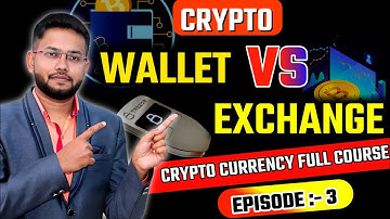 Crypto wallet and Exchange explained | wallet vs Exchange| Crypto currency full course | Episode - 3