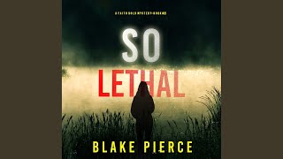 Chapter 101 - So Lethal (A Faith Bold Fbi Suspense Thriller—Book Twenty-Two)