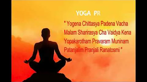Prayer To Begin Yoga Practice - PATANJALI HEALING MANTRA