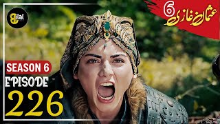 Osman Series Updates Season 6 Episode 226 Explained