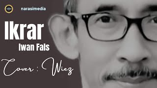 IKRAR - IWAN FALS I COVER WIEZ #AKUSTIK