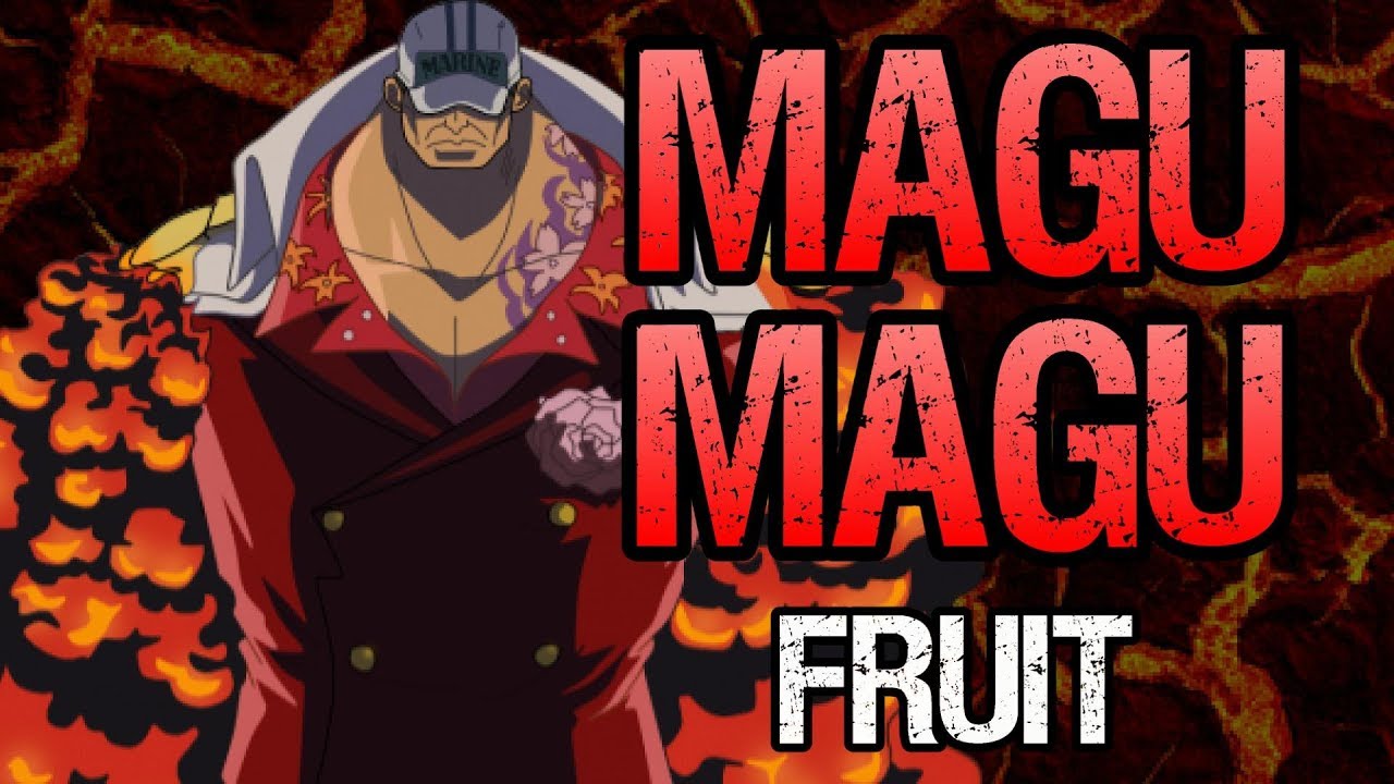 Magu magu no mi/ magma fruit