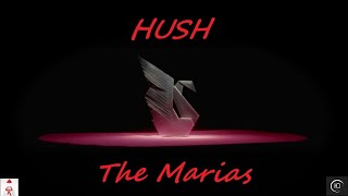 HUSH - THE MARIAS || Юбилейный #musicvideo #dance