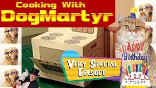 Cooking With DogMartyr: A Very Special Episode