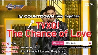[MCD Sing Together] TVXQ!  - The Chance of Love  Karaoke ver.
