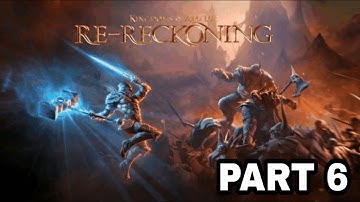 Kingdoms of Amalur: Re-Reckoning Walkthrough Part 6 (PC) No Commentary