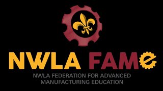 NWLA FAME Advanced Manufacturing Technician Program (full length video)