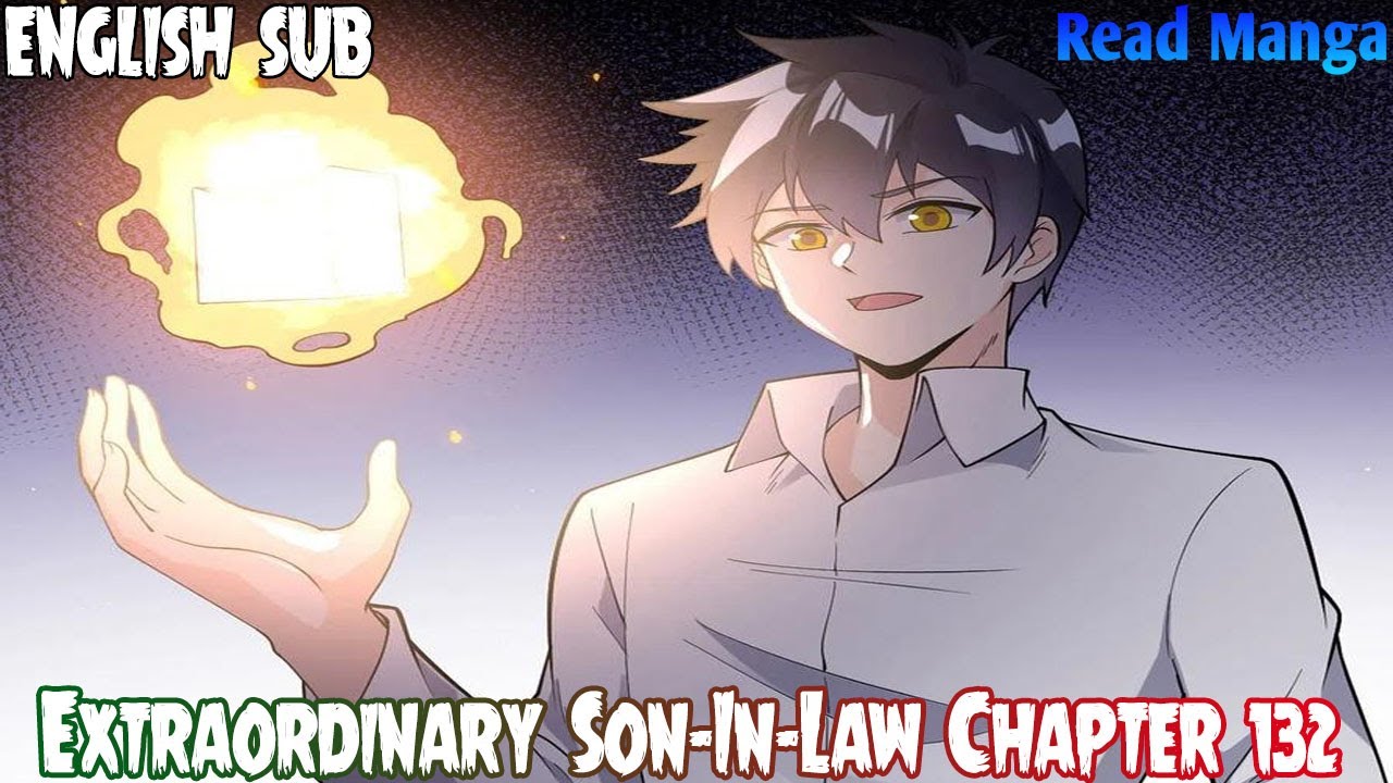Extraordinary Son In Law Chapter 132 English Sub - YouTube