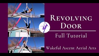 Revolving Door/Infinity Flips FULL TUTORIAL - Aerial Silks