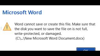 Fix Microsoft Word Error Word Cannot Save Or Create This File Make Sure Disk Is Not Full