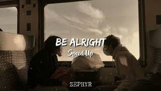 Be Alright - Speed Up TikTok Version