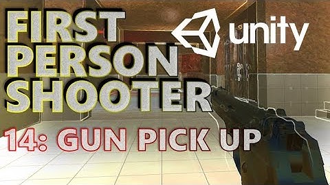 How To Make An FPS - Unity Tutorials - Part 014 - Labels & Pick Up Gun