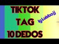 TikTok tag 10 dedos