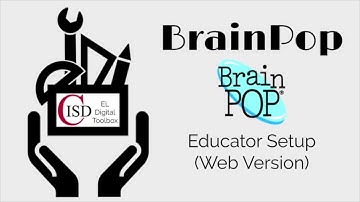 BrainPop Educator Setup (web)