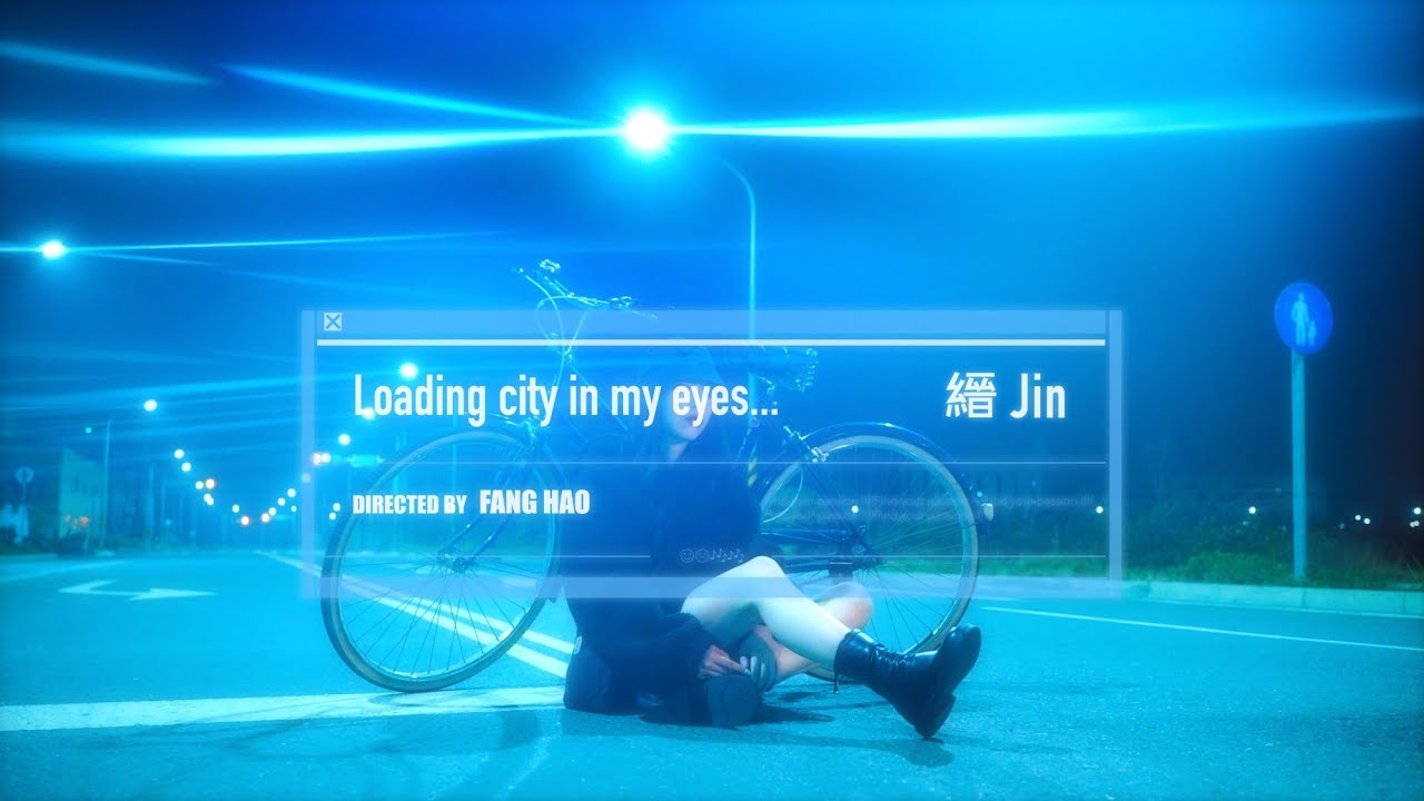 縉 Jin - Loading city in my eyes… (Official Video)