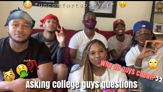 Asking college boys questions girls are too scared to ask!