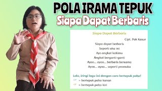 POLA IRAMA TEPUK Lagu SIAPA DAPAT BERBARIS || SBDP Kelas 3 SD TEMA 8