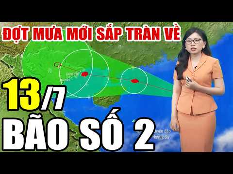 Tin bão Mới Nhất | Dự báo thời tiết hôm nay ngày mai 13/7 | dự báo thời tiết 3 ngày tới #thoitiet