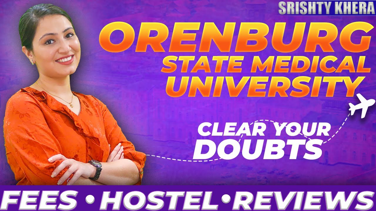 Orenburg State Medical University Russia Fees, Hostel & Reviews