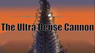 Minecraft: Ultra Dense Cannon