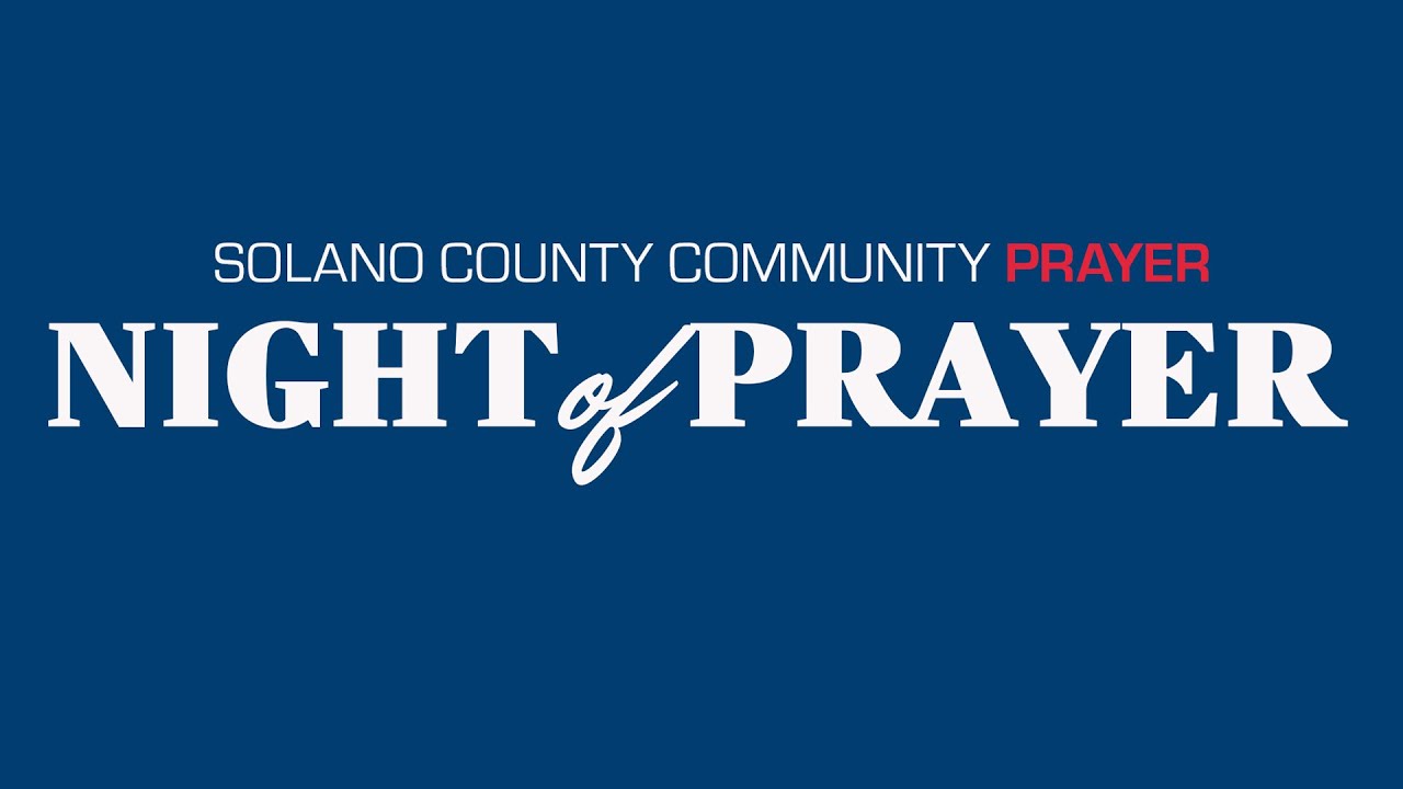 Solano County Community Night of Prayer