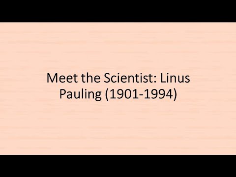 Meet the Scientist: Linus Pauling