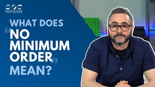 Proto Tech Tip - What Does No Minimum Order Mean?