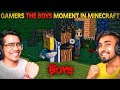 Gamers The Boys Moment in Minecraft || The Boys Moment