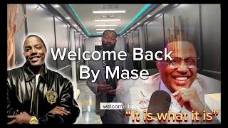 4 🎼 🆔 E (Freestyle) “Welcome Back” -MA$E-