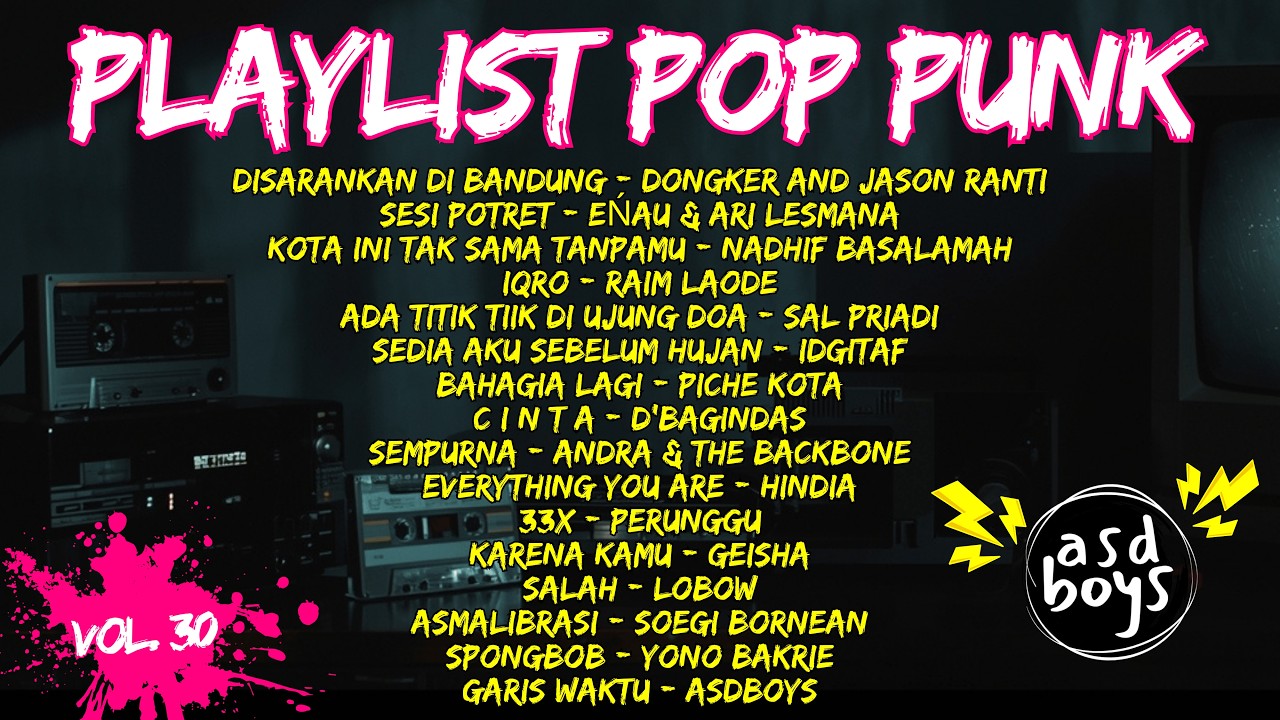 POP PUNK COVER FULL ALBUM LAGU HITS TERBAIK  ! VOL. 30 🎸 BY ASDBOYS