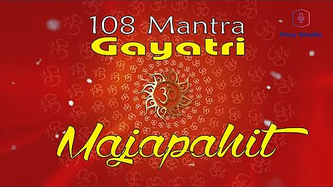 108 Gayatri Mantra Jawa Majapahit Hindu Jawa Dilengkapi Lirik