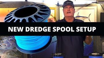 New Dredge Spool Setup