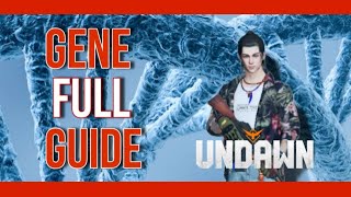Undawn Gene full guide