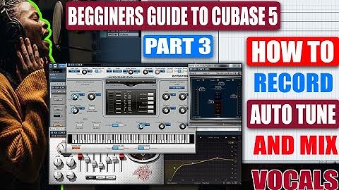 BEGINNERS GUIDE TO CUBASE 5 - 2022 - PART 3