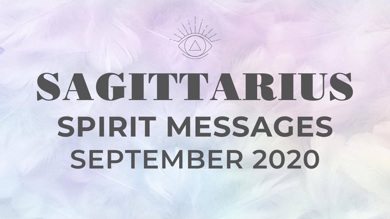 SAGITTARIUS SEPTEMBER 2020 - BEST READING!! WOW! WOW! 💕 SPIRIT MESSAGES 🔮 PSYCHIC TAROT READING✨