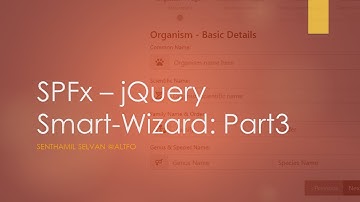 SPFx - Part 3 of 3 jQuery SmartWizard: PnPjs Upload File