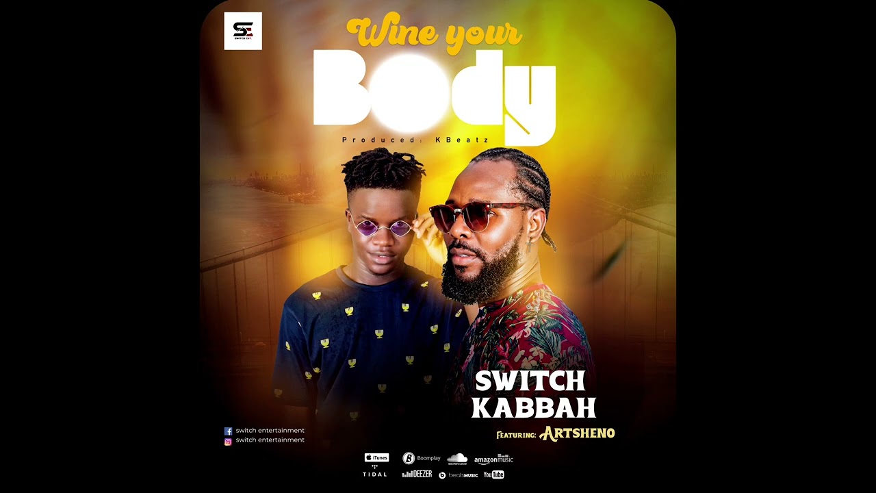 Watch Switch Kabbah Ft Artsheno - Liberian Music-Wine Your Body on YouTube Watch Switch Kabbah Ft Artsheno - Liberian Music-Wine Your Body on YouTube