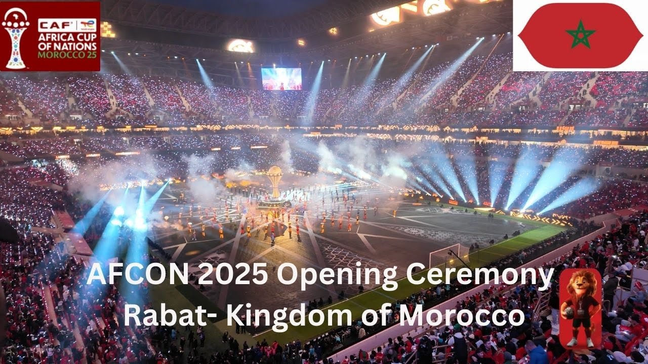 Highlights 🔥 AFCON 2025 Opening Ceremony Rabat - Kingdom of Morocco 🇲🇦