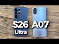 Samsung Galaxy S26 Ultra Vs Samsung Galaxy A07 Samsung Galaxy S26 Ultra Vs Samsung Galaxy A07