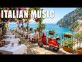 Italian Vibes &amp; Mediterranean Music 🍋 Amalfi Coast &amp; Lake Como Romantic Views 4K