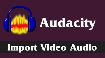 Import & Edit Video Audio in Audacity | Download and Install FFMpeg