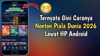 2 Cara Nonton Piala Dunia 2026 Lewat HP