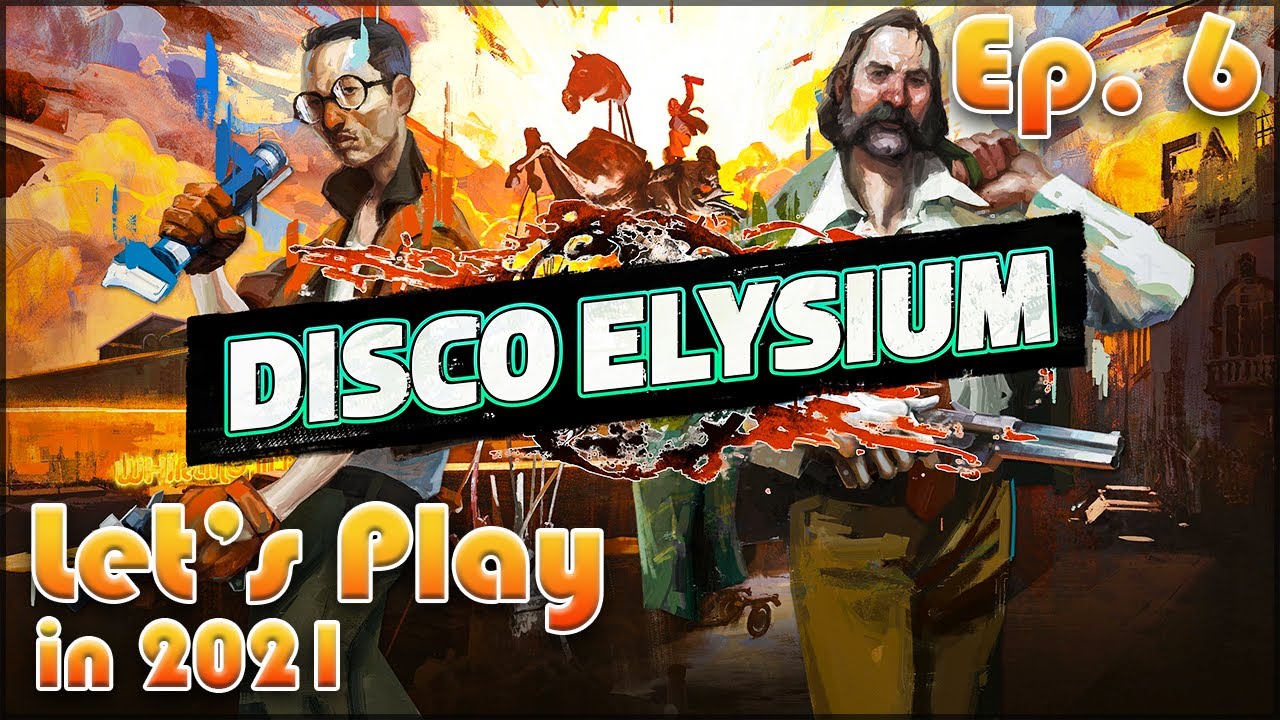 DISCO ELYSIUM Let's Play in 2021: Episode 6 [Halogen Watermarks]🔦💡💧📑⁉ ...