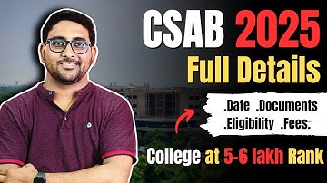 CSAB 2025 Full Details - Schedule  , Dates , Documents , Fees | JoSAA | Jee Mains counselling